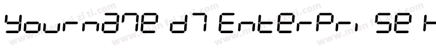 Yourname D7 Enterprise Half字体转换
